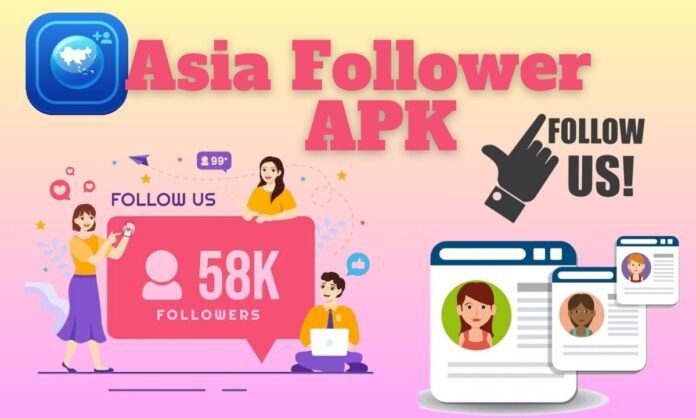 asia follower app