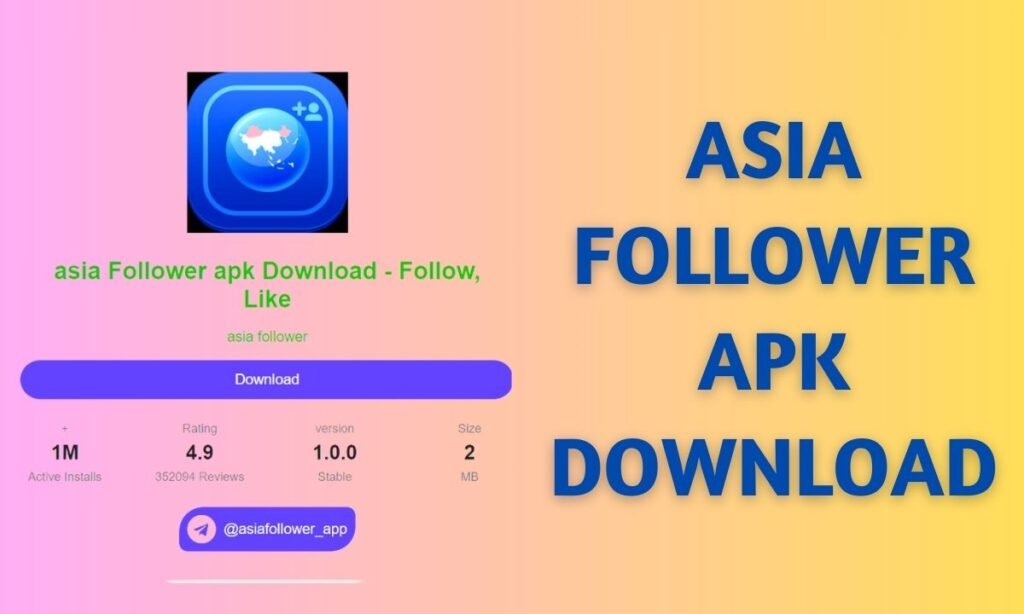 asia follower app
